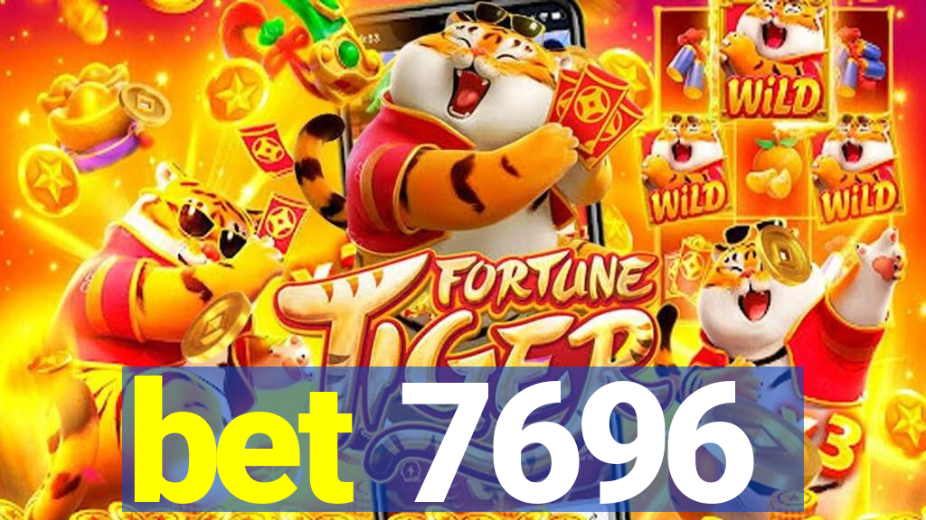 bet 7696